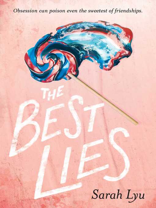 Title details for The Best Lies by Sarah Lyu - Available